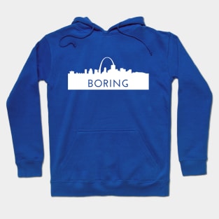 St. Louis is Boring | White Hoodie